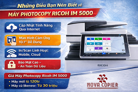 Những điều cần biết về máy photocopy Ricoh IM 5000